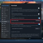 Cài đặt tải xuống Steam với tùy chọn "Xóa Bộ Nhớ Đệm Tải Xuống" được tô sáng
