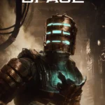 Isaac Clarke đối đầu quái vật Necromorph ghê rợn trong Dead Space Remake