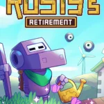 Màn hình làm việc với game Rusty's Retirement chạy overlay, hiển thị nông trại và các robot thu hoạch tự động.